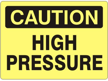 HIGH PRESSURE - CAUTION SIGN