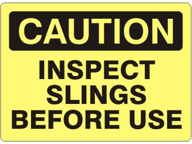 INSPECT SLINGS BEFORE USE - CAUTION SIGN