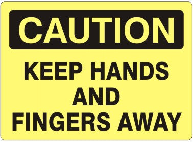 KEEP HANDS AND FINGERS AWAY - CAUTION SIGN