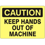 KEEP HANDS OUT OF MACHINE - CAUTION SIGN - KEEP HANDS OUT OF MACHINE - CAUTION SIGN, 14X20, Adhesive Vinyl
