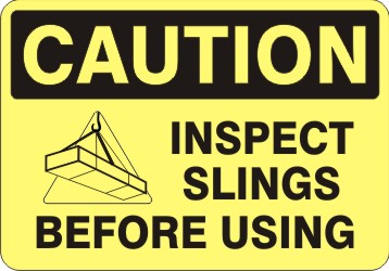 INSPECT SLINGS BEFORE USING - CAUTION SIGN
