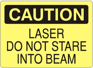 LASER DO NOT STARE INTO BEAM - CAUTION SIGN