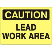 LEAD WORK AREA - CAUTION SIGN - LEAD WORK AREA - CAUTION SIGN, 14X20, Adhesive Vinyl