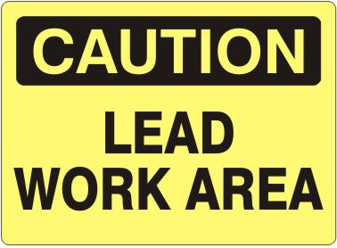 LEAD WORK AREA - CAUTION SIGN