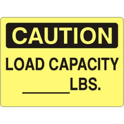 LOAD CAPACITY __LBS - CAUTION SIGN - LOAD CAPACITY __LBS - CAUTION SIGN, 14X20, Adhesive Vinyl