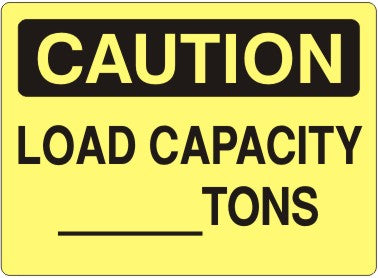 LOAD CAPACITY __TONS - CAUTION SIGN