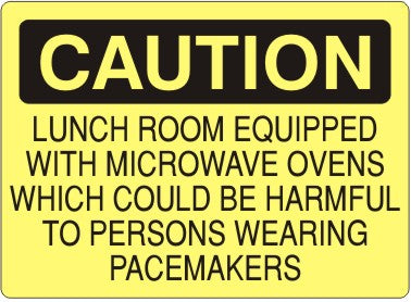 LUNCH ROOM EQUIPPED WITH MICROWAVE OVENS WHICH COULD BE HARMFUL - CAUTION SIGN