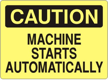 MACHINE STARTS AUTOMATICALLY - CAUTION SIGN