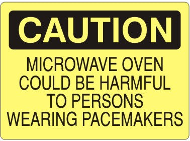 MICROWAVE OVEN COULD BE HARMFUL TO PERSONS WEARING PACEMAKERS - CAUTION SIGN