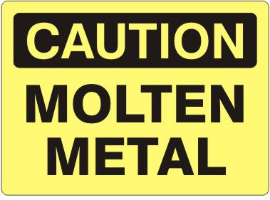 MOLTEN METAL - CAUTION SIGN