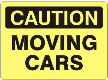 MOVING CARS - CAUTION SIGN