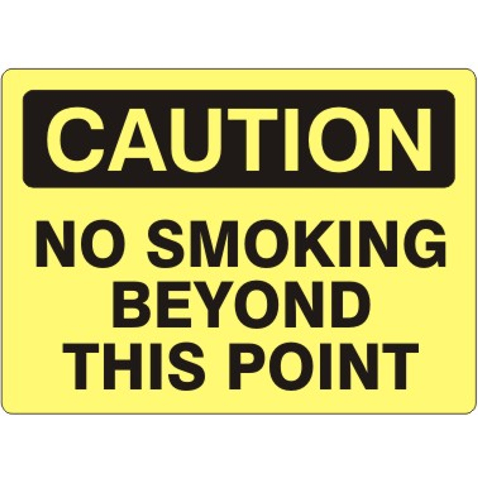 NO SMOKING BEYOND THIS POINT - CAUTION SIGN - NO SMOKING BEYOND THIS POINT - CAUTION SIGN, 14X20, Adhesive Vinyl