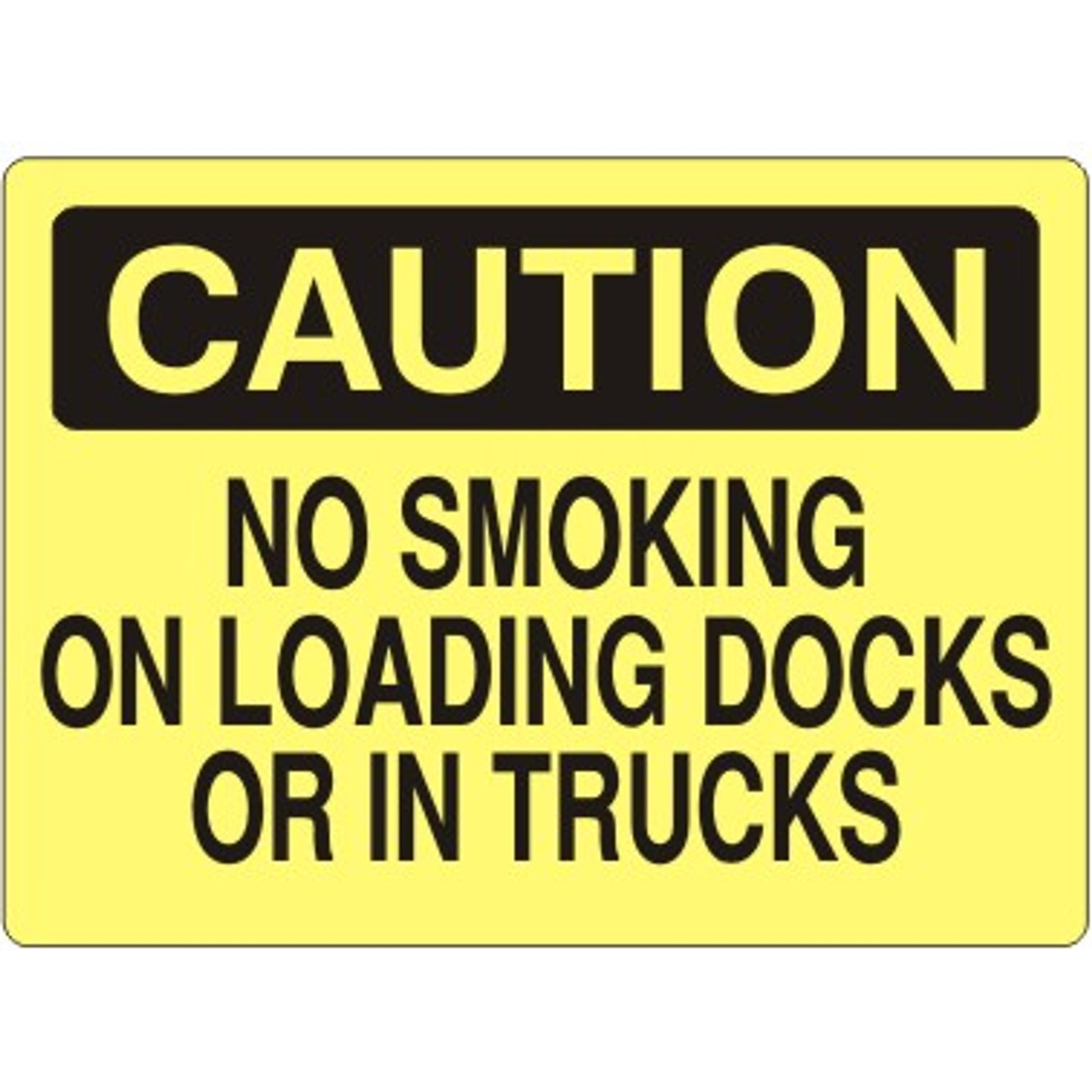 NO SMOKING ON LOADING DOCKS OR IN TRUCKS - CAUTION SIGN - NO SMOKING ON LOADING DOCKS OR IN TRUCKS - CAUTION SIGN, 14X20, Adhesive Vinyl