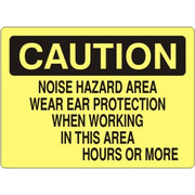 NOISE HAZARD AREA WEAR EAR PROTECTION WHEN WORKING IN THIS - CAUTION SIGN - NOISE HAZARD AREA WEAR EAR PROTECTION WHEN WORKING IN THIS - CAUTION SIGN, 14X20, Adhesive Vinyl
