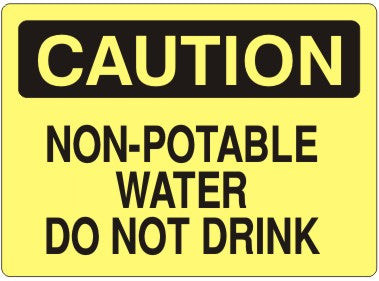 NON-POTABLE WATER DO NOT DRINK - CAUTION SIGN
