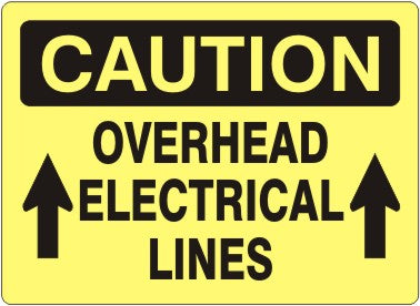 OVERHEAD ELECTRICAL LINES WITH ARROWS POINTING UP - CAUTION SIGN