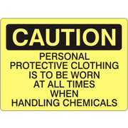 PERSONAL PROTECTIVE CLOTHING IS TO BE WORN AT ALL TIMES - CAUTION SIGN - PERSONAL PROTECTIVE CLOTHING IS TO BE WORN AT ALL TIMES - CAUTION SIGN, 14X20, Adhesive Vinyl