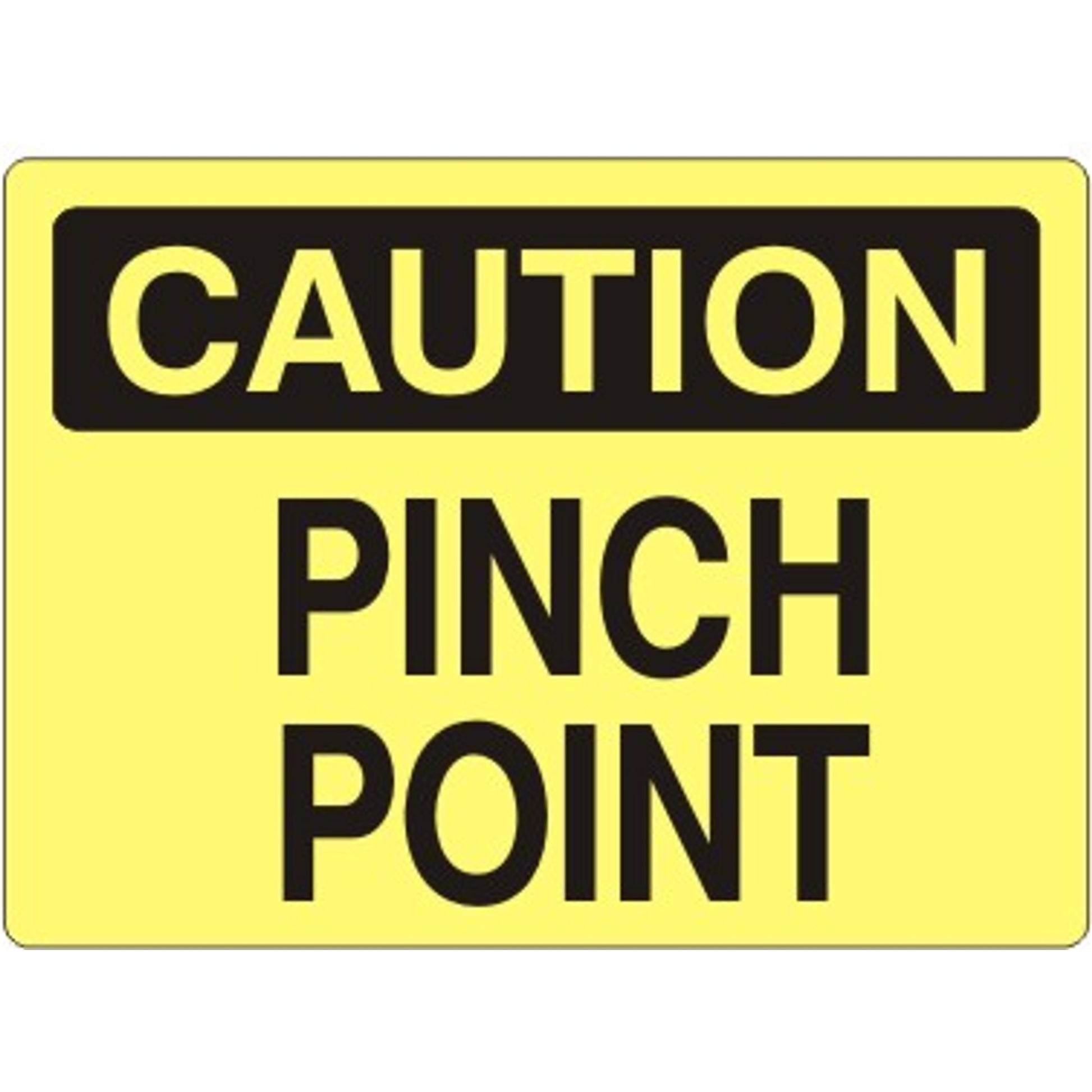 PINCH POINT - CAUTION SIGN - PINCH POINT - CAUTION SIGN, 14X20, Adhesive Vinyl