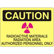 RADIOACTIVE MATERIALS RADIATION AREA AUTHORIZED PERSONNEL ONLY WITH SYMBOLS - CAUTION SIGN - RADIOACTIVE MATERIALS RADIATION AREA AUTHORIZED PERSONNEL ONLY WITH SYMBOLS - CAUTION SIGN, 14X20, Adhesive Vinyl