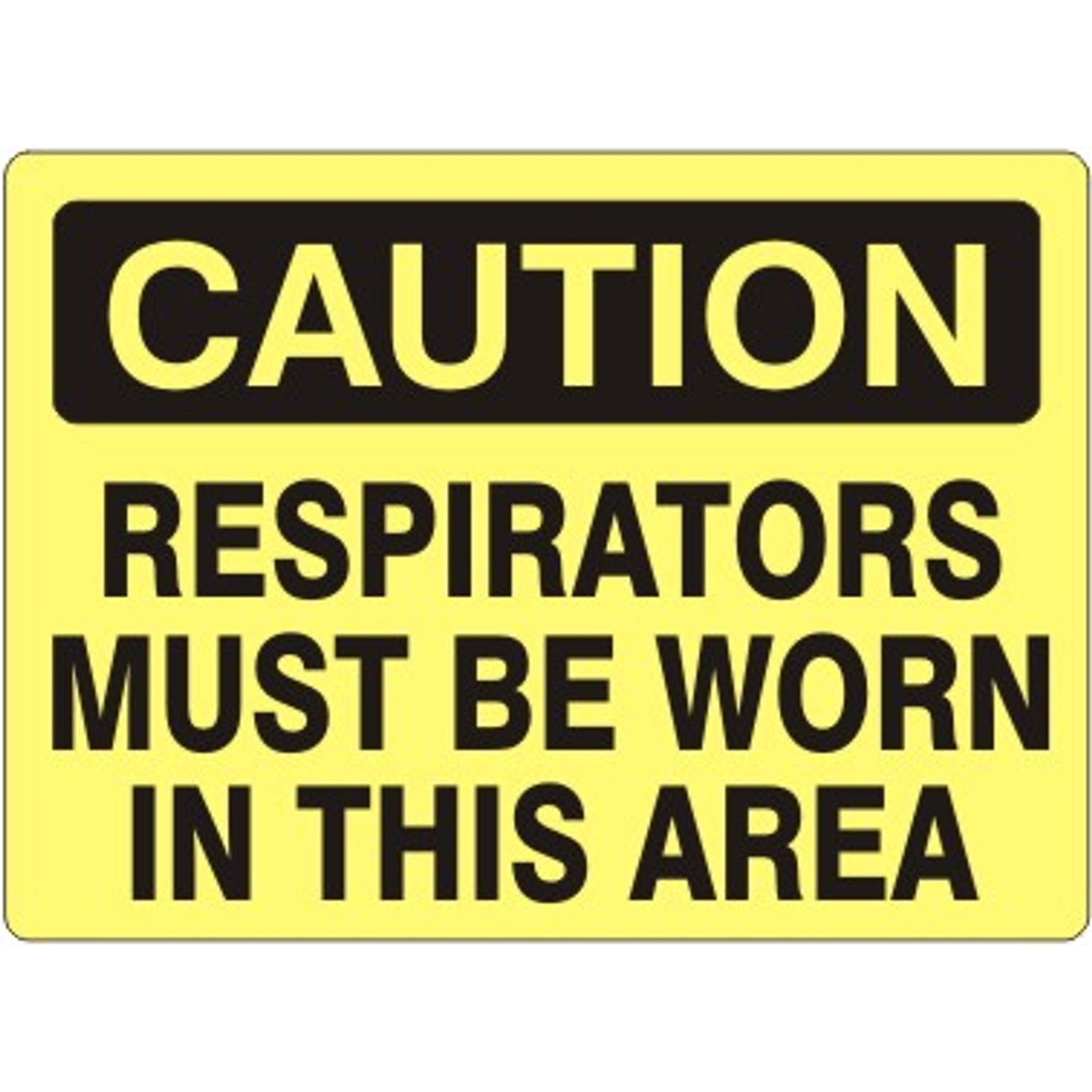 RESPIRATORS MUST BE WORN IN THIS AREA - CAUTION SIGN - RESPIRATORS MUST BE WORN IN THIS AREA - CAUTION SIGN, 14X20, Adhesive Vinyl