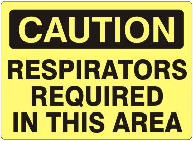 RESPIRATORS REQUIRED IN THIS AREA - CAUTION SIGN