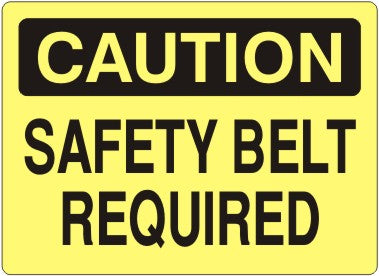 SAFETY BELT REQUIRED - CAUTION SIGN