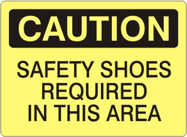 SAFETY SHOES REQUIRED IN THIS AREA - CAUTION SIGN