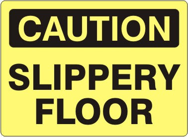 SLIPPERY FLOOR - CAUTION SIGN