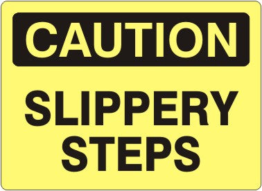 SLIPPERY STEPS - CAUTION SIGN
