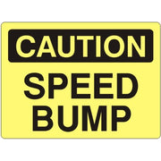 SPEED BUMP - CAUTION SIGN - SPEED BUMP - CAUTION SIGN, 14X20, Adhesive Vinyl
