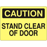 STAND CLEAR OF DOOR - CAUTION SIGN - STAND CLEAR OF DOOR - CAUTION SIGN, 14X20, Adhesive Vinyl