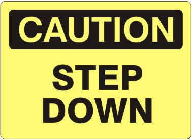 STEP DOWN - CAUTION SIGN