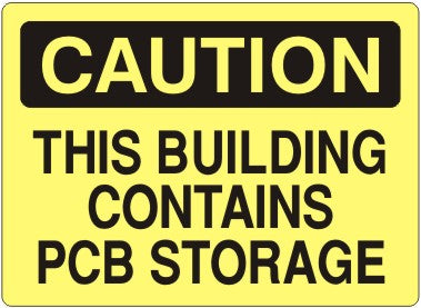THIS BUILDING CONTAINS PCB STORAGE - CAUTION SIGN