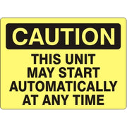 THIS UNIT MAY START AUTOMATICALLY AT ANY TIME - CAUTION SIGN - THIS UNIT MAY START AUTOMATICALLY AT ANY TIME - CAUTION SIGN, 14X20, Adhesive Vinyl