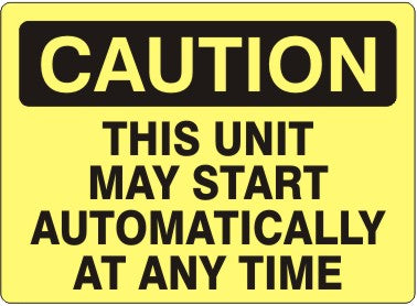 THIS UNIT MAY START AUTOMATICALLY AT ANY TIME - CAUTION SIGN