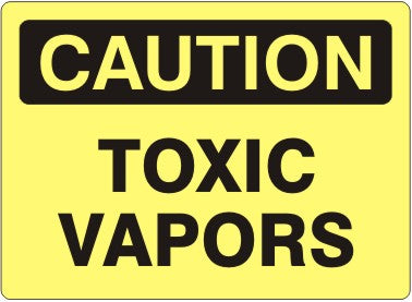 TOXIC VAPORS - CAUTION SIGN
