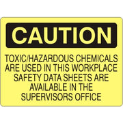 TOXIC/HAZARDOUS CHEMICALS ARE USED IN THIS WORKPLACE SAFETY DATA - CAUTION SIGN - TOXIC/HAZARDOUS CHEMICALS ARE USED IN THIS WORKPLACE SAFETY DATA - CAUTION SIGN, 14X20, Adhesive Vinyl