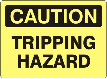 TRIPPING HAZARD - CAUTION SIGN