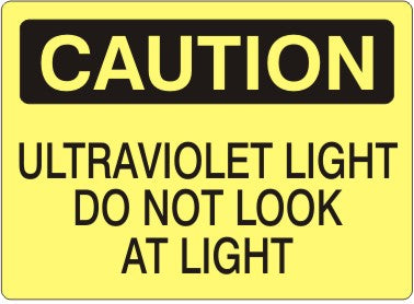 ULTRAVIOLET LIGHT DO NOT LOOK AT LIGHT - CAUTION SIGN