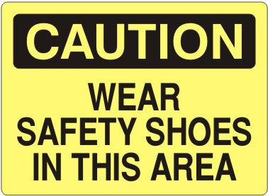 WEAR SAFETY SHOES IN THIS AREA - CAUTION SIGN