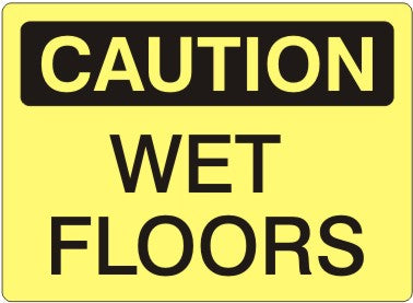 WET FLOORS - CAUTION SIGN