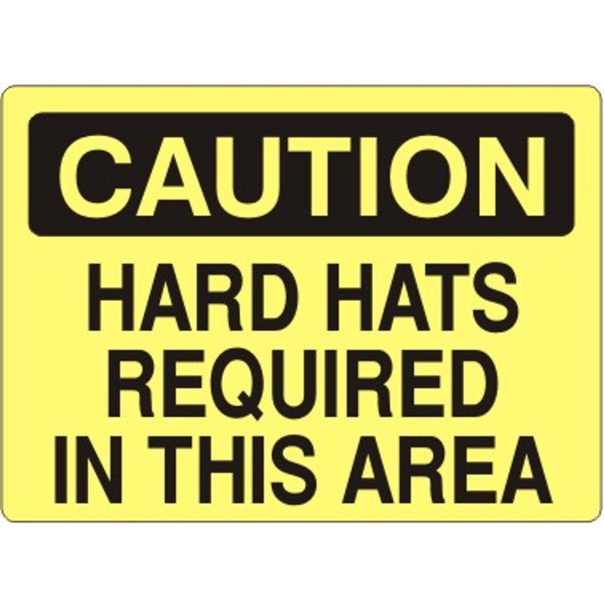 HARD HATS REQUIRED IN THIS AREA - CAUTION SIGN - HARD HATS REQUIRED IN THIS AREA - CAUTION SIGN, 14X20, Adhesive Vinyl
