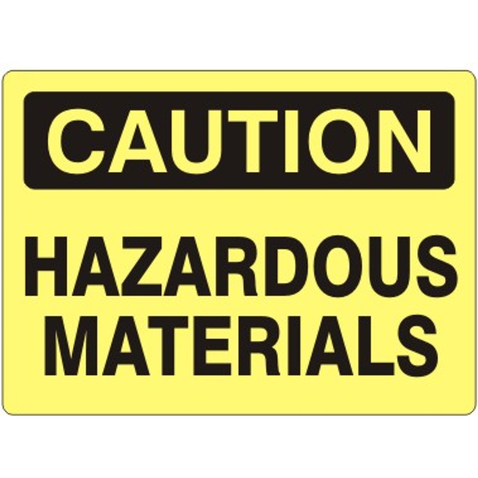 HAZARDOUS MATERIALS - CAUTION SIGN - HAZARDOUS MATERIALS - CAUTION SIGN, 14X20, Adhesive Vinyl
