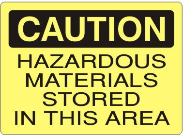 HAZARDOUS MATERIALS STORED IN THIS AREA - CAUTION SIGN