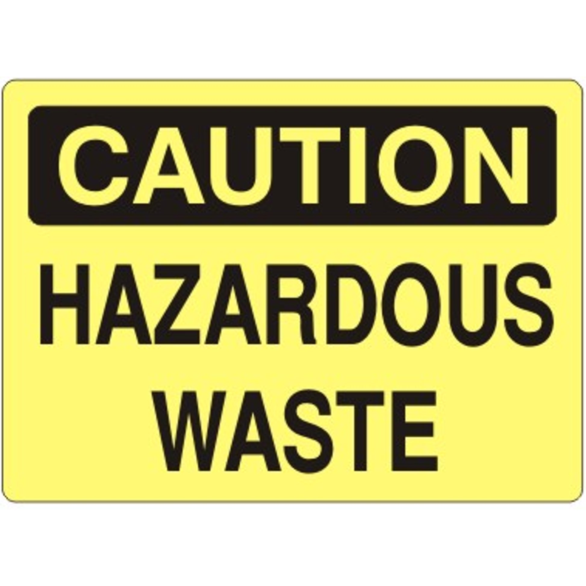 HAZARDOUS WASTE - CAUTION SIGN - HAZARDOUS WASTE - CAUTION SIGN, 14X20, Adhesive Vinyl