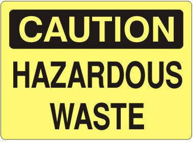 HAZARDOUS WASTE - CAUTION SIGN