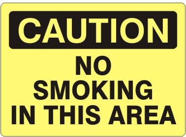 NO SMOKING IN THIS AREA - CAUTION SIGN