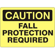 FALL PROTECTION REQUIRED - CAUTION SIGN - FALL PROTECTION REQUIRED - CAUTION SIGN, 14X20, Adhesive Vinyl