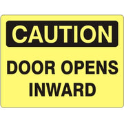 DOOR OPENS INWARD - CAUTION SIGN - DOOR OPENS INWARD - CAUTION SIGN, 14X20, Adhesive Vinyl