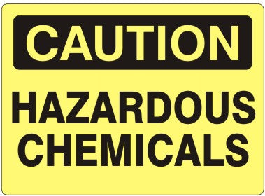HAZARDOUS CHEMICALS - CAUTION SIGN